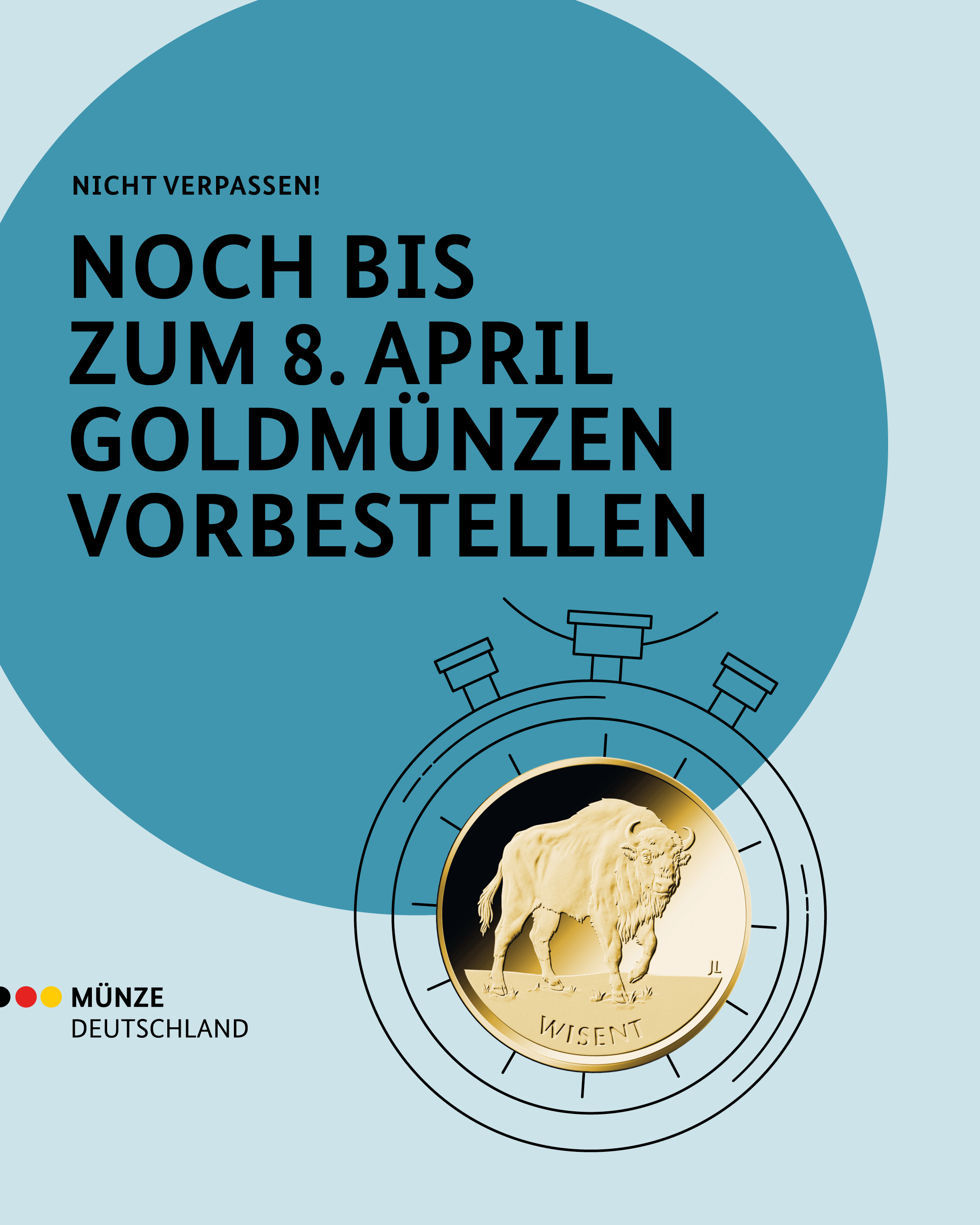 Noch bis zum 8. April Goldmünzen vorbestellen